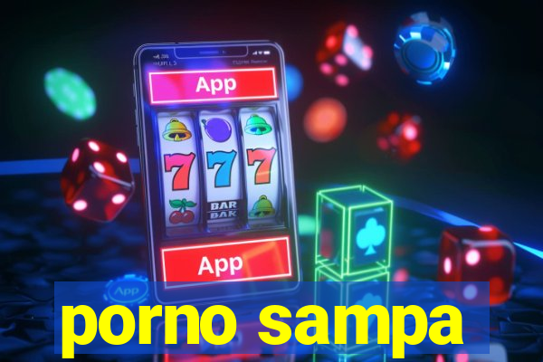 porno sampa